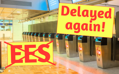 Why has the EU Entry/Exit System Launch been Delayed Again? EES update